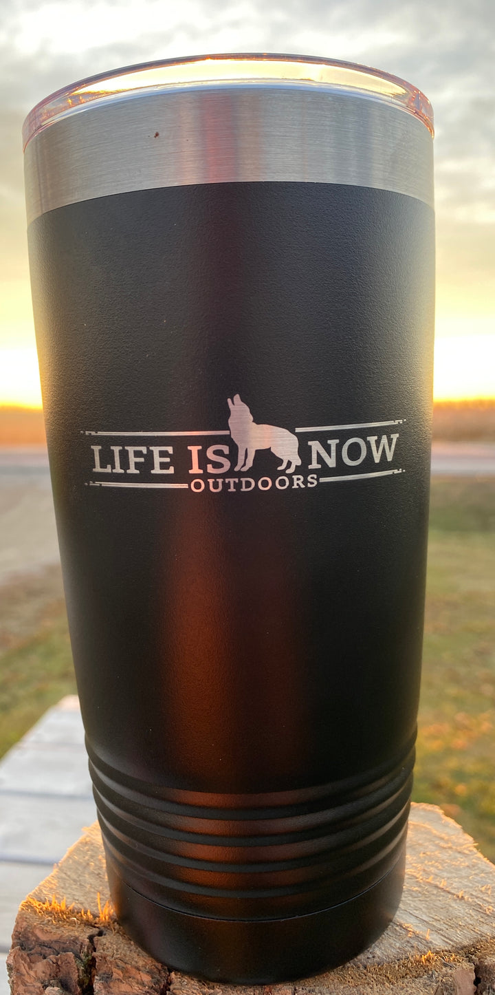 Life is Now Outdoors 20 oz Insulated Tumbler